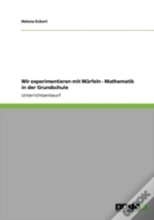 Wir Experimentieren Mit Warfeln - Mathematik In Der Grundschule