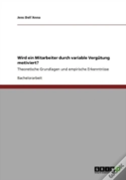 Capa do artigo Wird Ein Mitarbeiter Durch Variable Vergatung Motiviert?