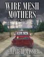 Wire Mesh Mothers - Preview