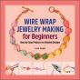 Wire Wrap Jewelry Making For Beginners - Preview