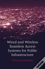Capa do artigo Wired And Wireless Seamless Access System For Public Infrastructure