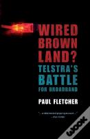 Wired Brown Land?