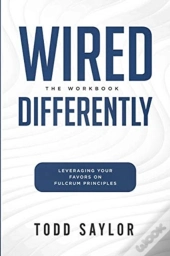 Wired Differently: The Workbook: Leverag