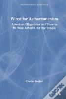 Wired For Authoritarianism