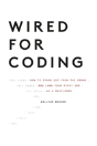 Wired For Coding - Preview