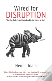 Wired For Disruption