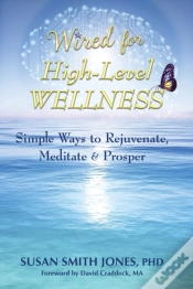 Capa do artigo Wired For High-Level Wellness: Simple Wa