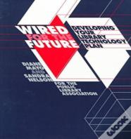 Wired For The Future