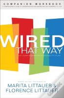 Wired That Way Companion Workbook Â€“ A Comprehensive Guide To Understanding And Maximizing Your Personality Type