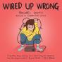 Wired Up Wrong - Preview