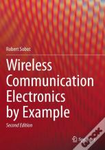 Wireless Communication Electronics By Example