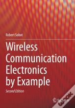 Wireless Communication Electronics By Example