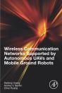 Wireless Communication Networks Supported By Autonomous Uavs And Mobile Ground Robots - Preview