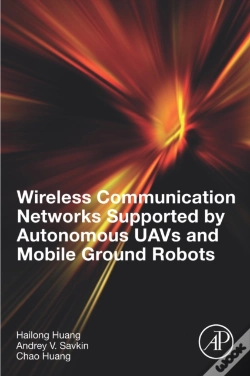 Capa do artigo Wireless Communication Networks Supported By Autonomous Uavs And Mobile Ground Robots