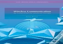 Wireless Communication-The Fundamental And Advanced Concepts