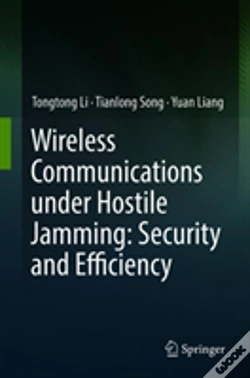 Capa do artigo Wireless Communications Under Hostile Jamming: Security And Efficiency