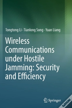 Capa do artigo Wireless Communications Under Hostile Jamming: Security And Efficiency
