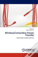 Wireless/Contactless Power Transfer