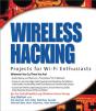 Wireless Hacking: Projects For Wi-Fi Enthusiasts - Preview