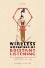 Wireless Internationalism And Distant Listening - Preview