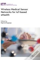 Wireless Medical Sensor Networks For Iot-Based Ehealth