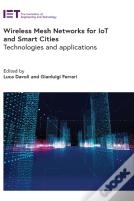 Wireless Mesh Networks For Iot And Smart Cities