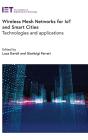 Wireless Mesh Networks For Iot And Smart Cities - Preview
