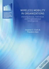 Wireless Mobility In Organizations