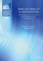 Wireless Mobility In Organizations - Preview