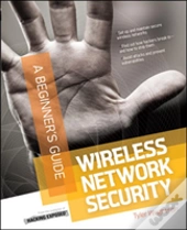 Wireless Network Security A Beginners Guide