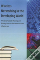 Wireless Networking In The Developing World