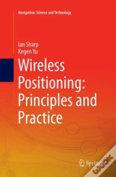 Wireless Positioning: Principles And Practice