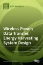 Wireless Power/Data Transfer, Energy Harvesting System Design - Preview