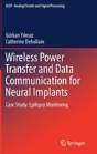 Wireless Power Transfer And Data Communication For Neural Implants - Preview