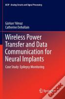 Wireless Power Transfer And Data Communication For Neural Implants
