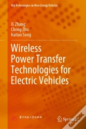 Wireless Power Transfer Technologies For Electric Vehicles