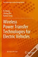 Wireless Power Transfer Technologies For Electric Vehicles