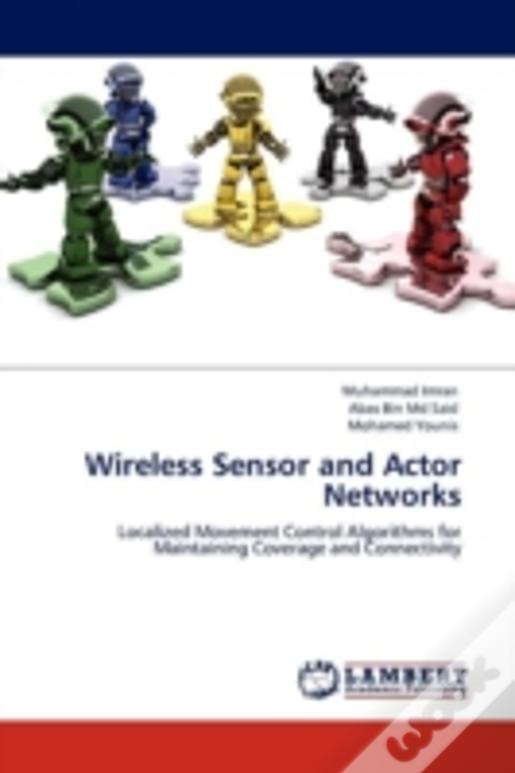 Wireless Sensor And Actor Networks