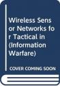 Wireless Sensor Networks For Tactical Intelligence, Surveillance And Reconnaissance - Preview