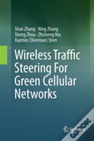 Wireless Traffic Steering For Green Cellular Networks