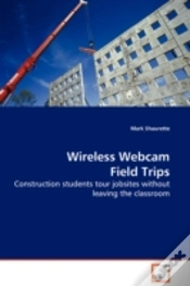 Capa do artigo Wireless Webcam Field Trips - Construction Students Tour Jobsites Without Leaving The Classroom