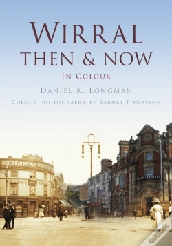 Capa do artigo Wirral Then & Now