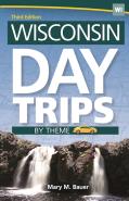 Wisconsin Day Trips By Theme