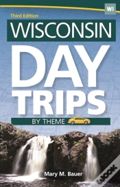 Capa do artigo Wisconsin Day Trips By Theme