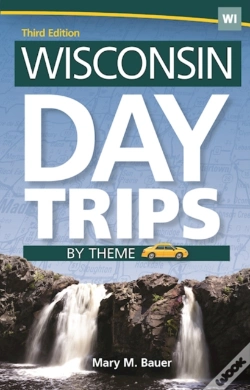 Capa do artigo Wisconsin Day Trips By Theme