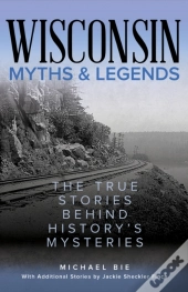Wisconsin Myths & Legends