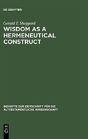 Wisdom As A Hermeneutical Construct - Preview