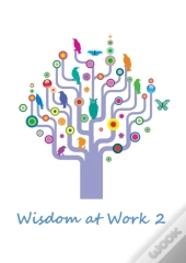 Wisdom At Work 2
