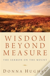 Wisdom Beyond Measure