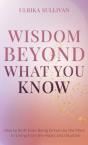 Wisdom Beyond What You Know - Preview